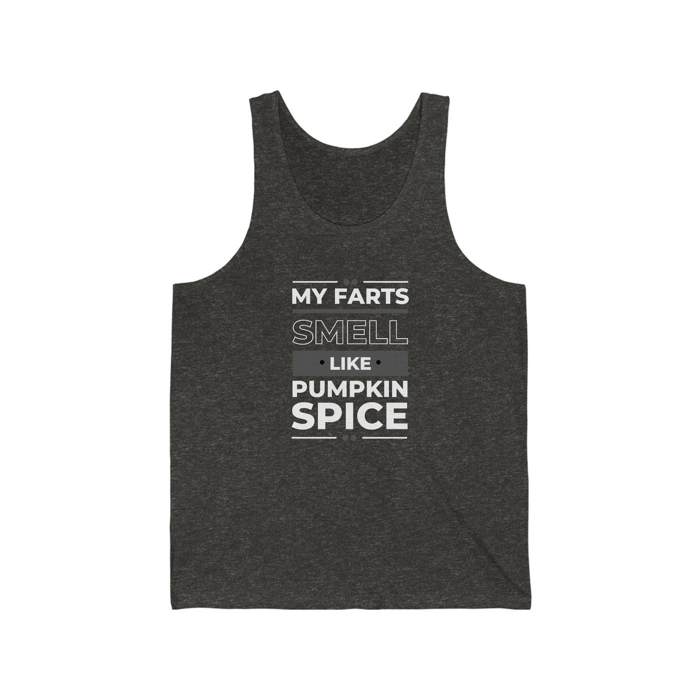 funny mens tank top My Farts Smell Like Pumpkin Spice Unisex charcoal