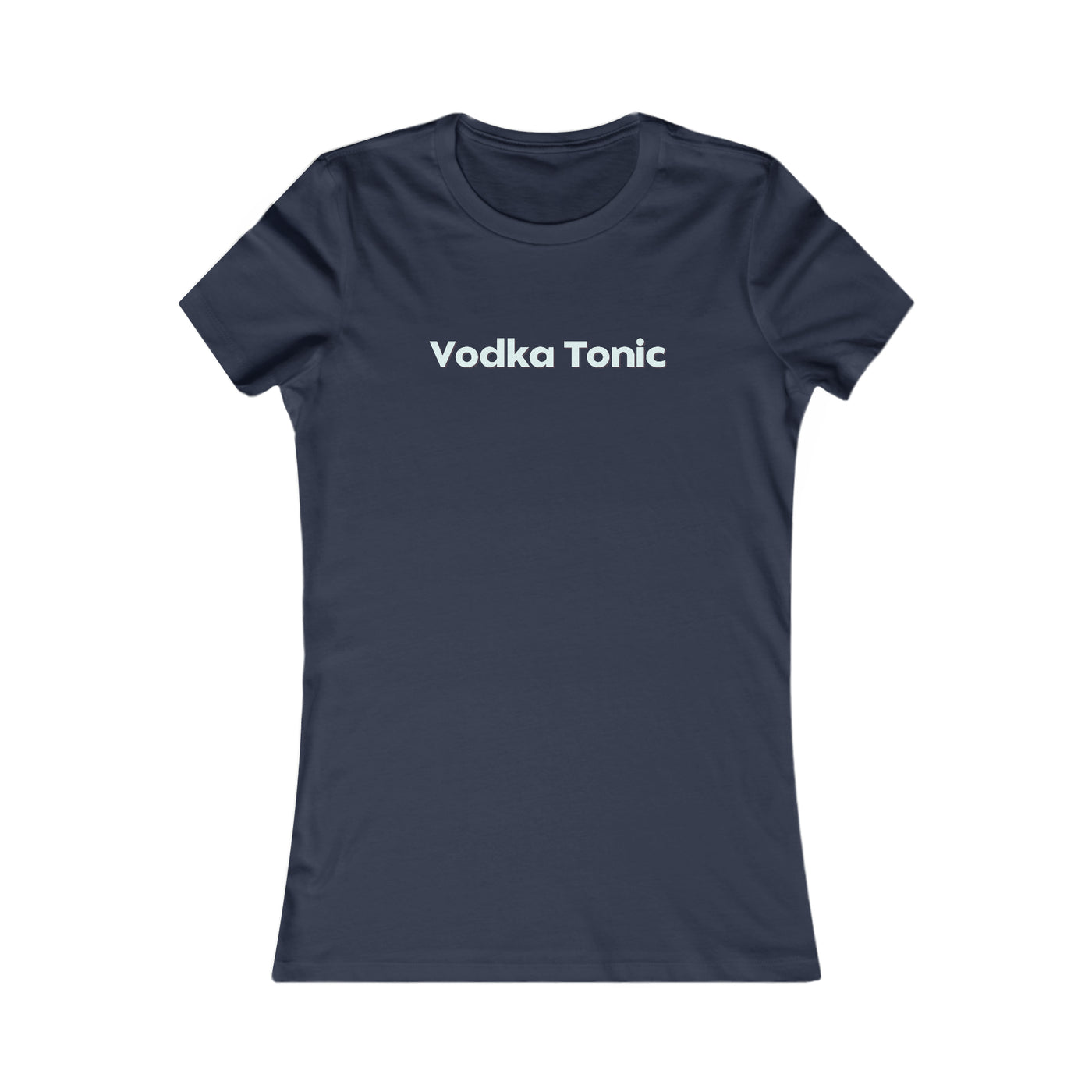 Vodka Tonic Women's Favorite Tee