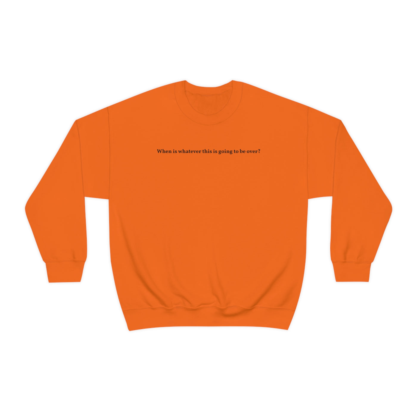 When Does It End Crewneck Sweatshirt