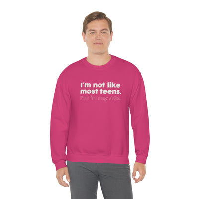 I'm Not Like Most Teens I'm In My 40s Crewneck Sweatshirt