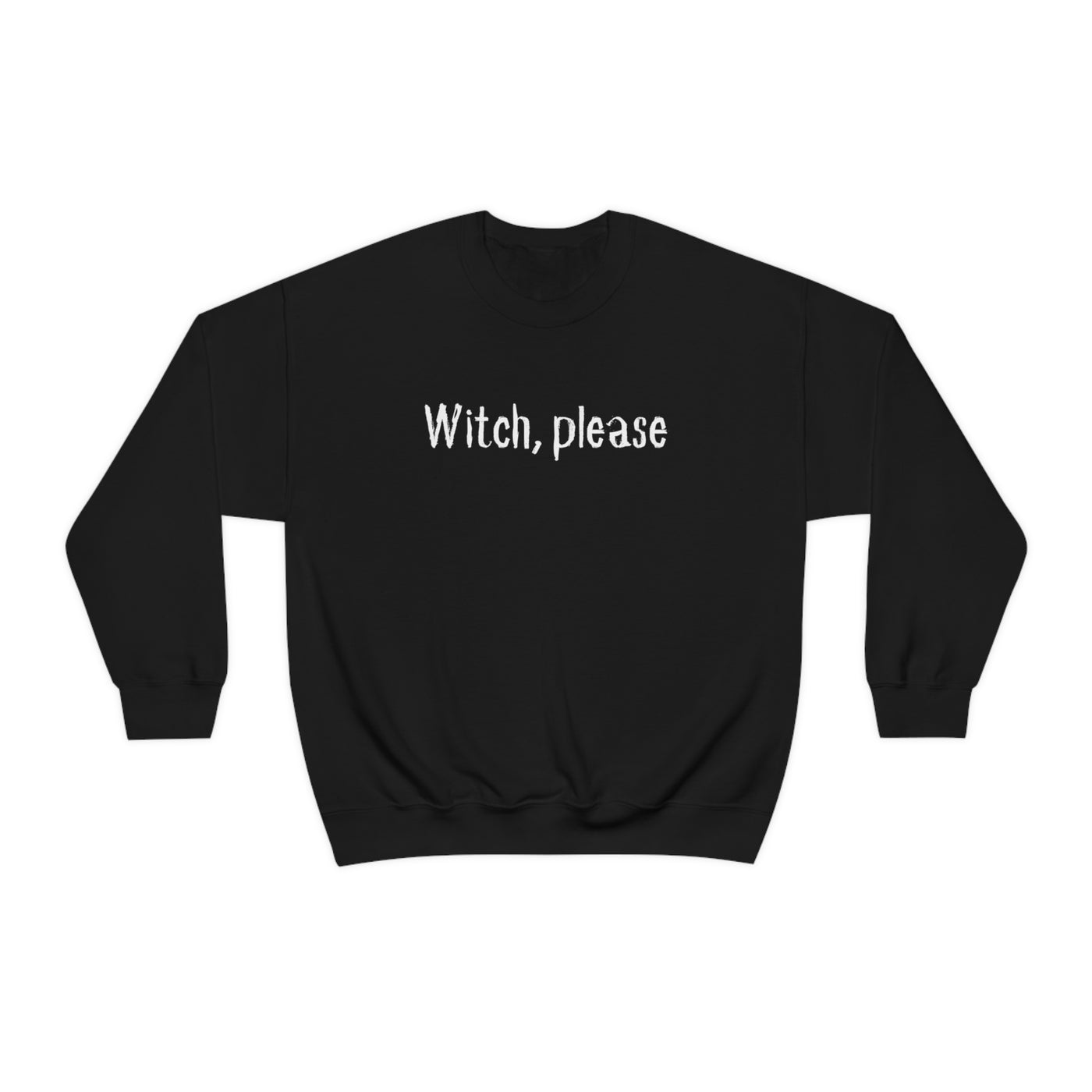 Witch, Please Crewneck Sweatshirt