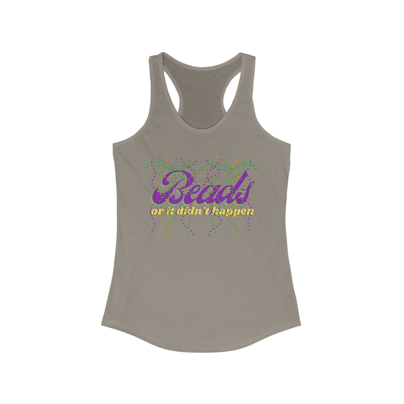 Beads Or It Didn't Happen Women's Racerback Tank