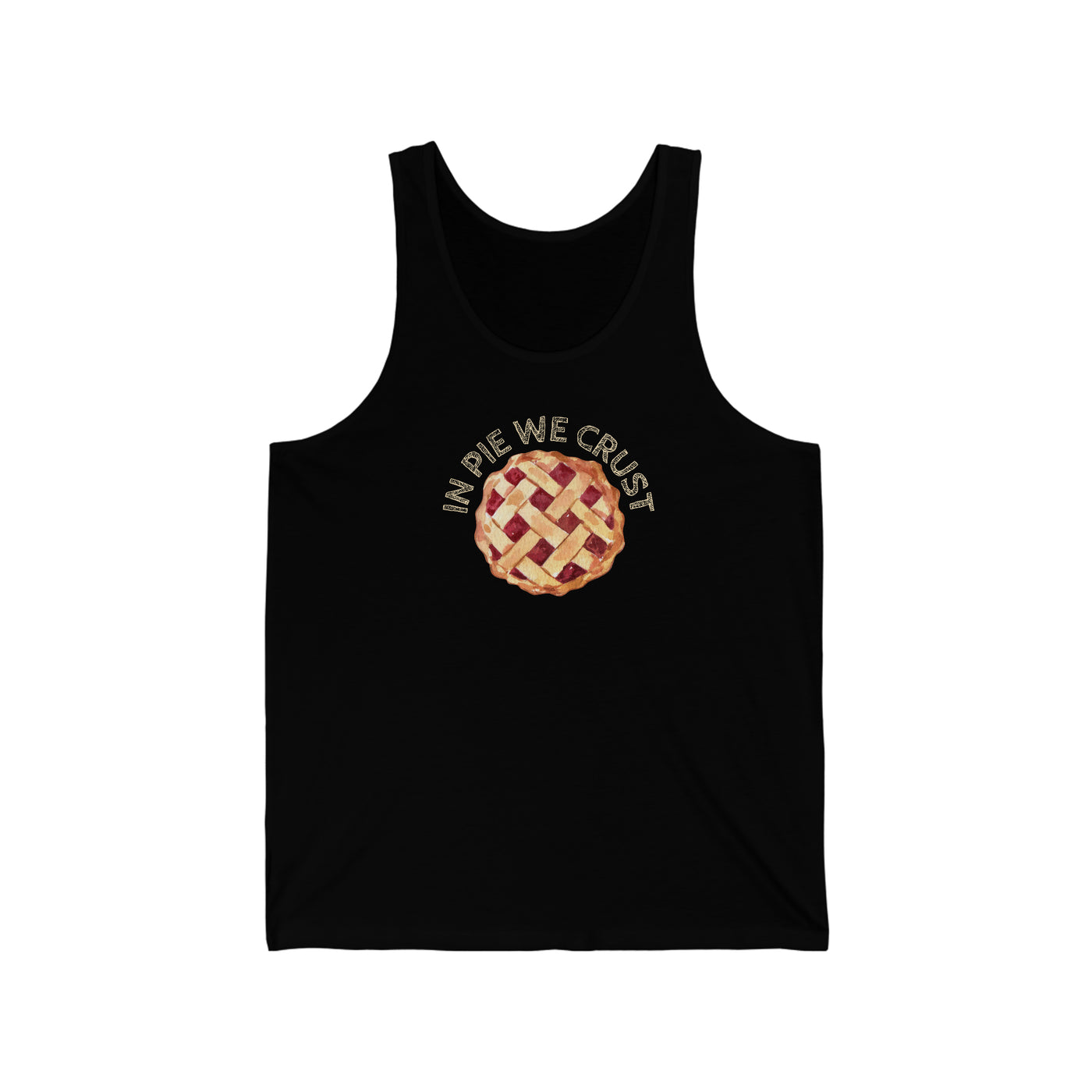 In Pie We Crust Unisex Tank Top