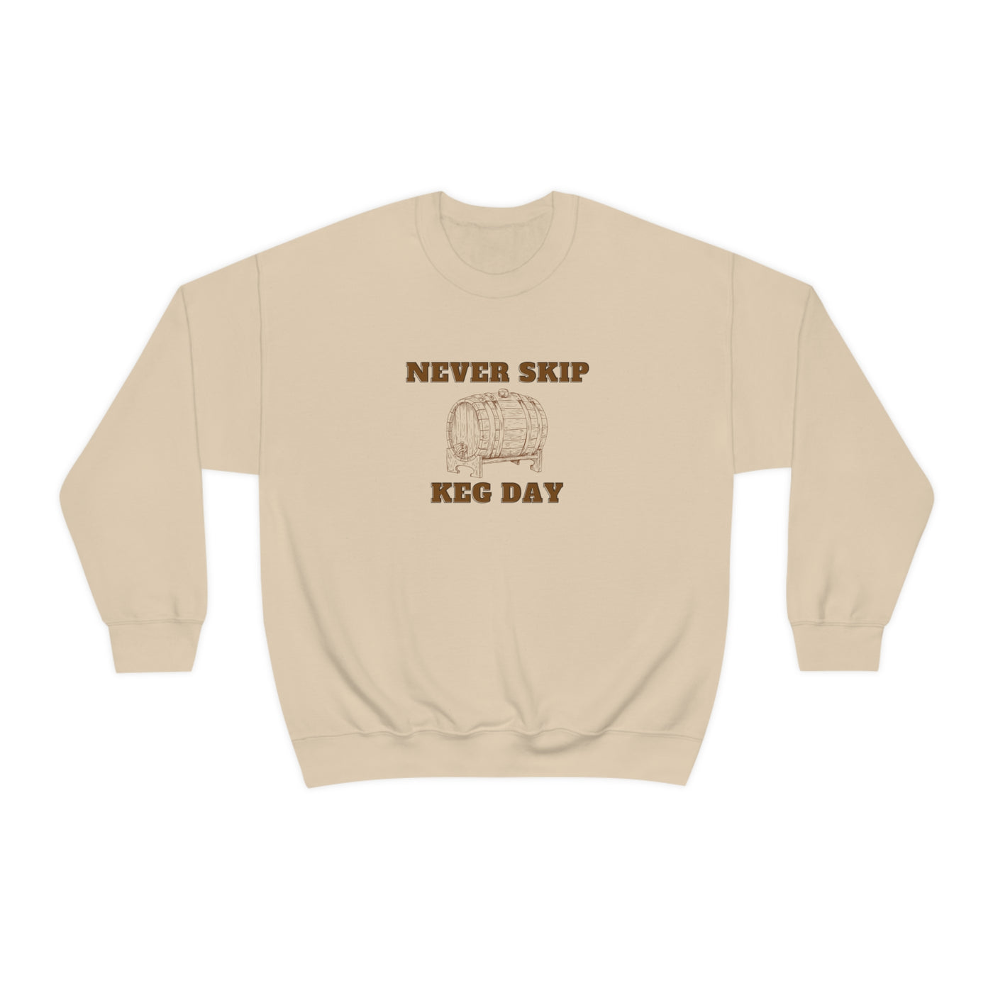 Never Skip Keg Day Crewneck Sweatshirt