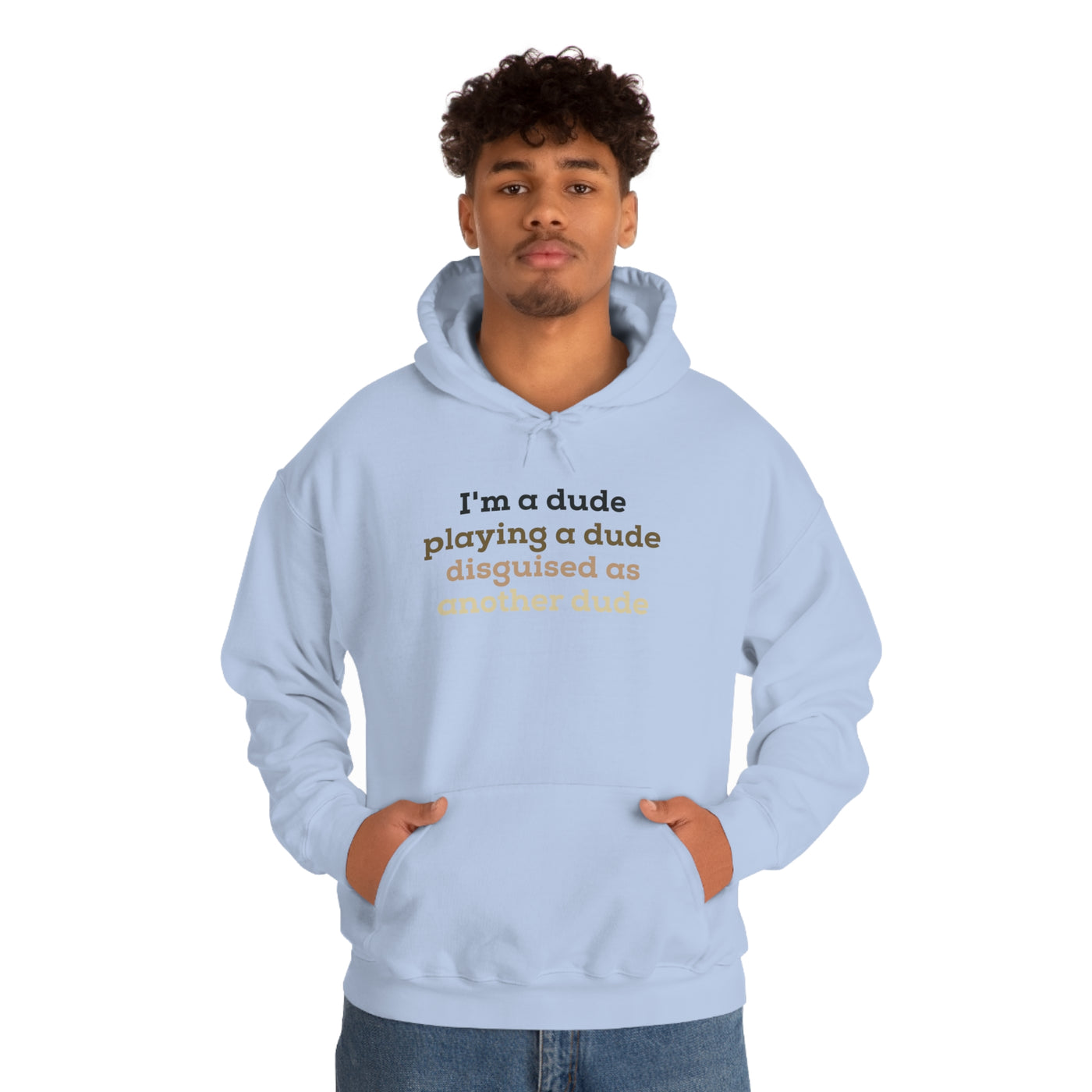 I'm A Dude Unisex Hoodie