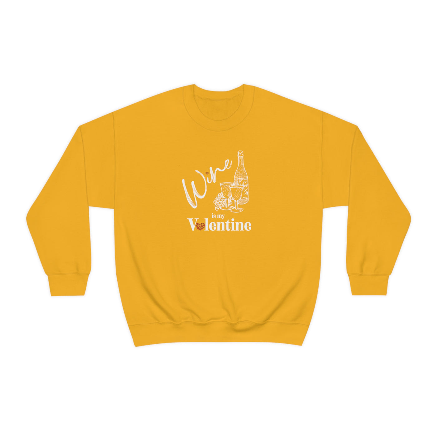 Wine Is My Valentine Crewneck Sweatshirt