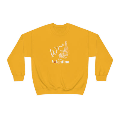 Wine Is My Valentine Crewneck Sweatshirt