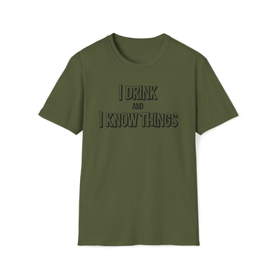I Drink And I Know Things Unisex T-Shirt