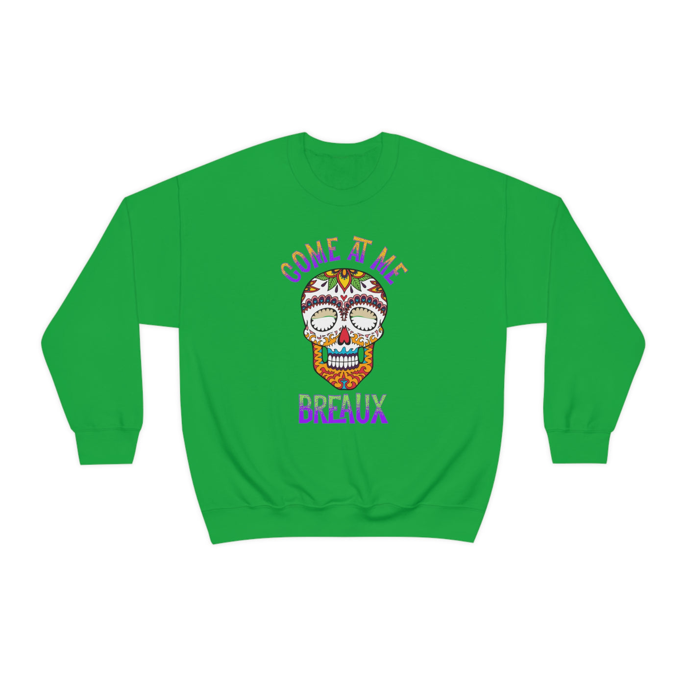 Come At Me Breaux Crewneck Sweatshirt