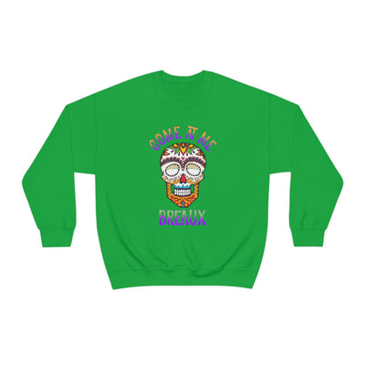 Come At Me Breaux Crewneck Sweatshirt