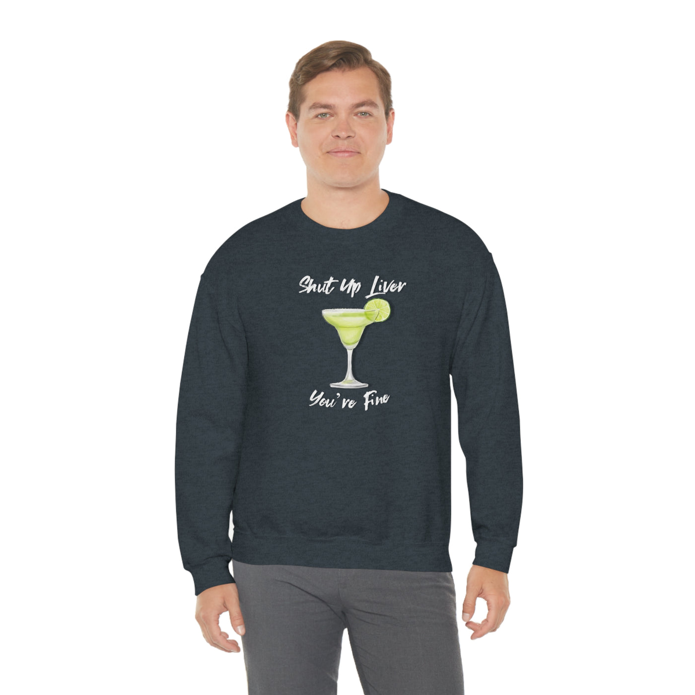 Shut Up Liver Crewneck Sweatshirt