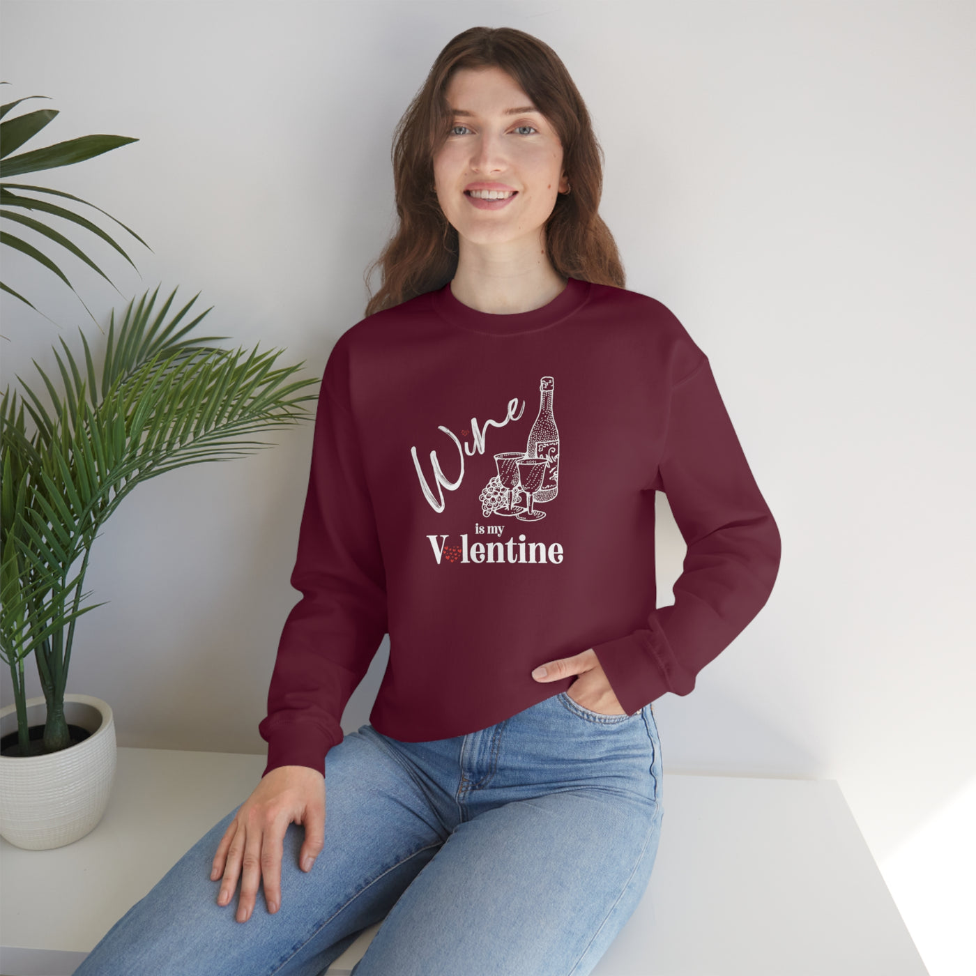 Wine Is My Valentine Crewneck Sweatshirt