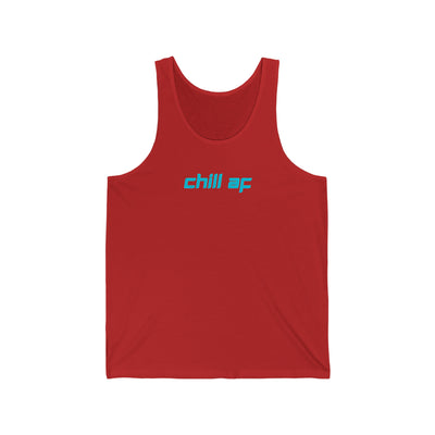 Chill AF Unisex Tank Top