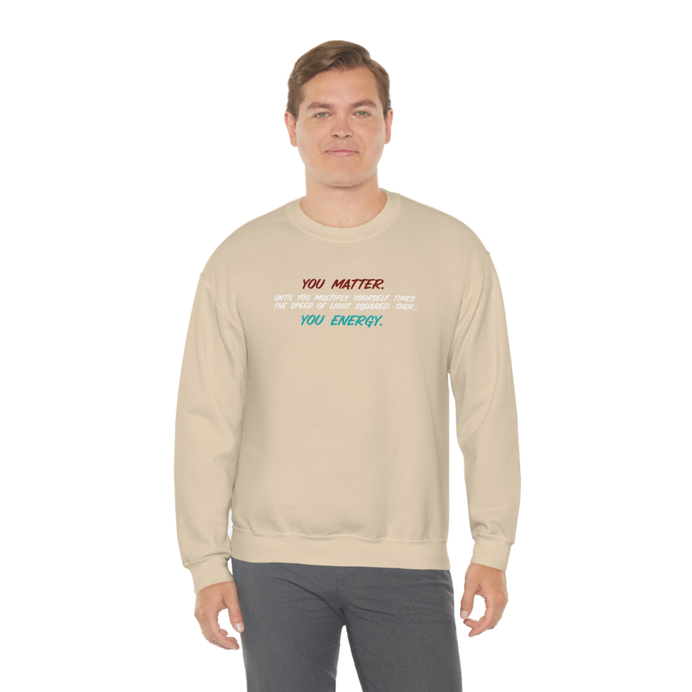 You Matter Crewneck Sweatshirt