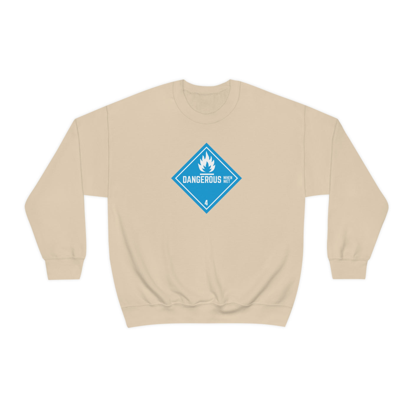 Dangerous When Wet Crewneck Sweatshirt