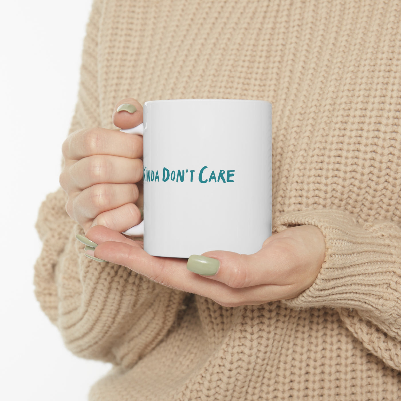 Kinda Don't Care11oz Ceramic Mug