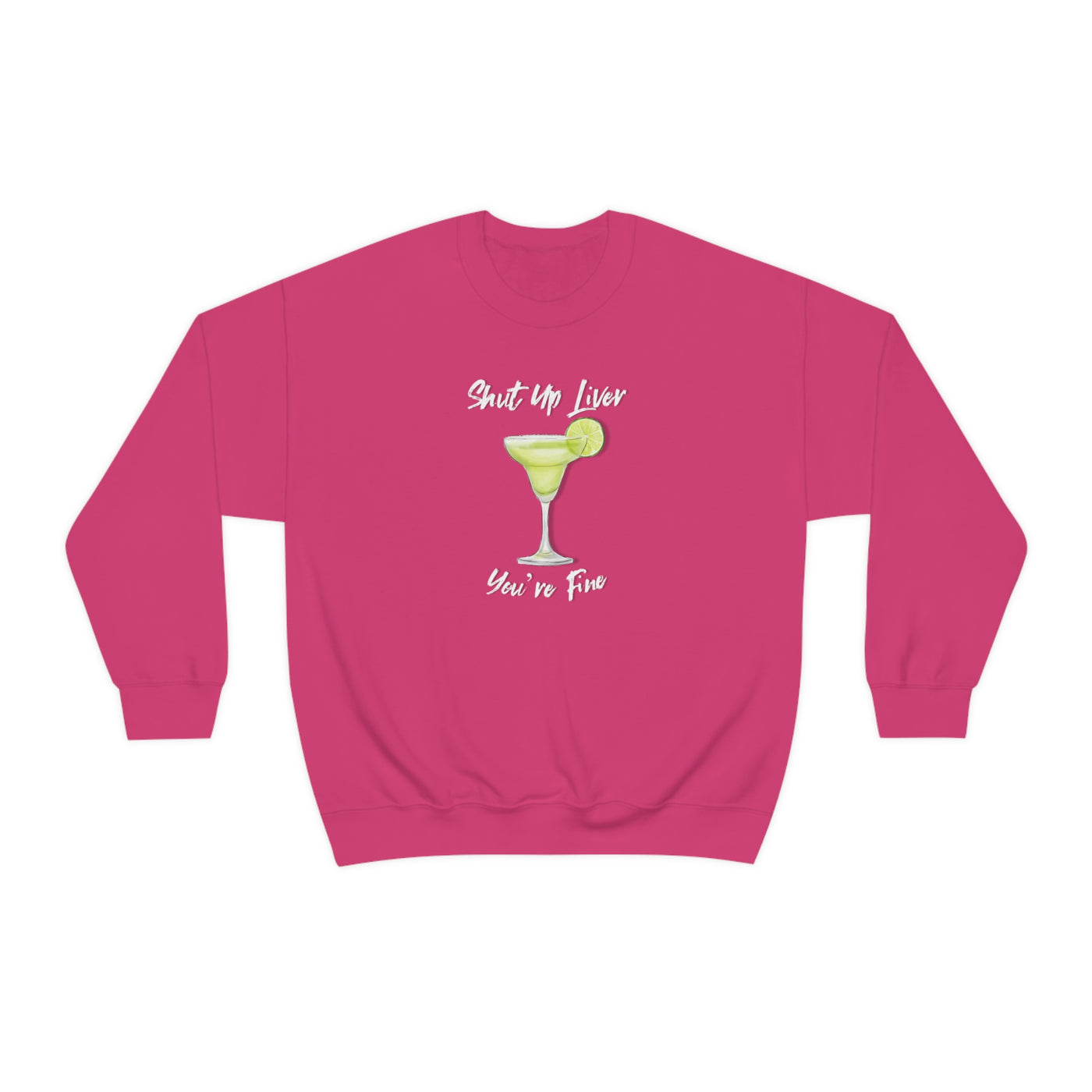 Shut Up Liver Crewneck Sweatshirt