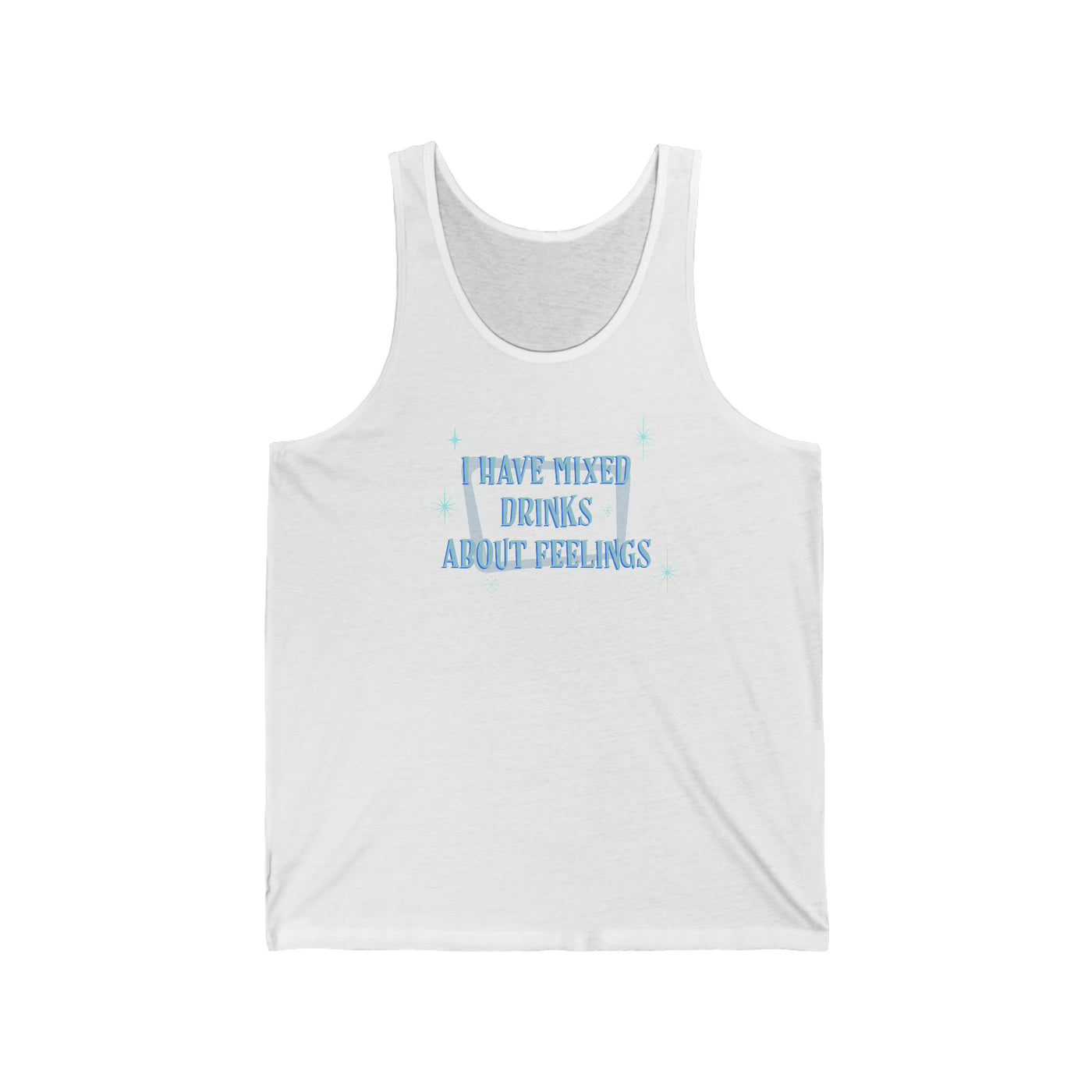 Mixed Drinks About Feelings Unisex Tank Top