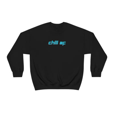 Chill AF Crewneck Sweatshirt