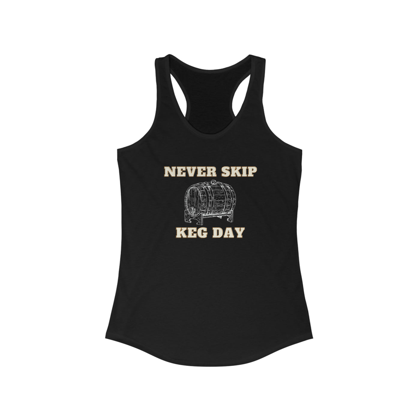 Never Skip Keg Day Women's Racerback Tank