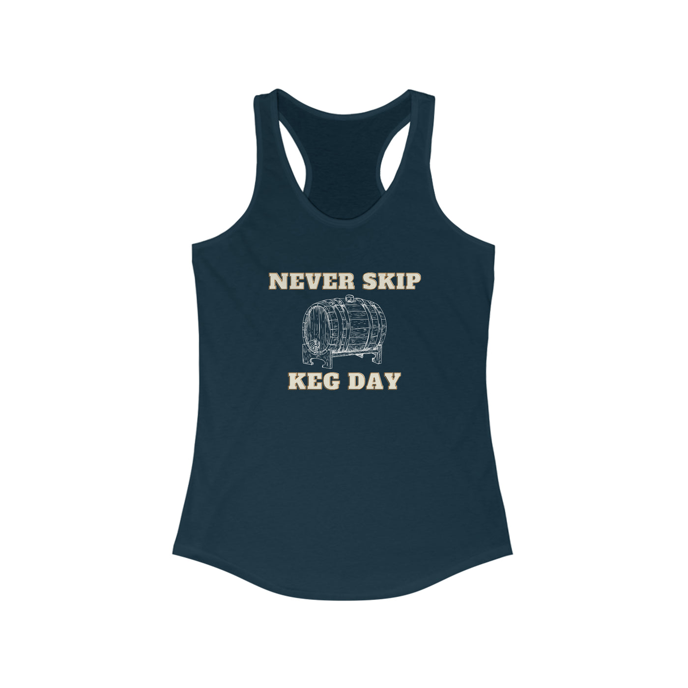 Never Skip Keg Day Women's Racerback Tank