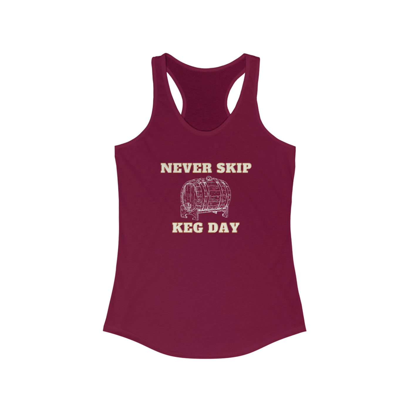 Never Skip Keg Day Women's Racerback Tank