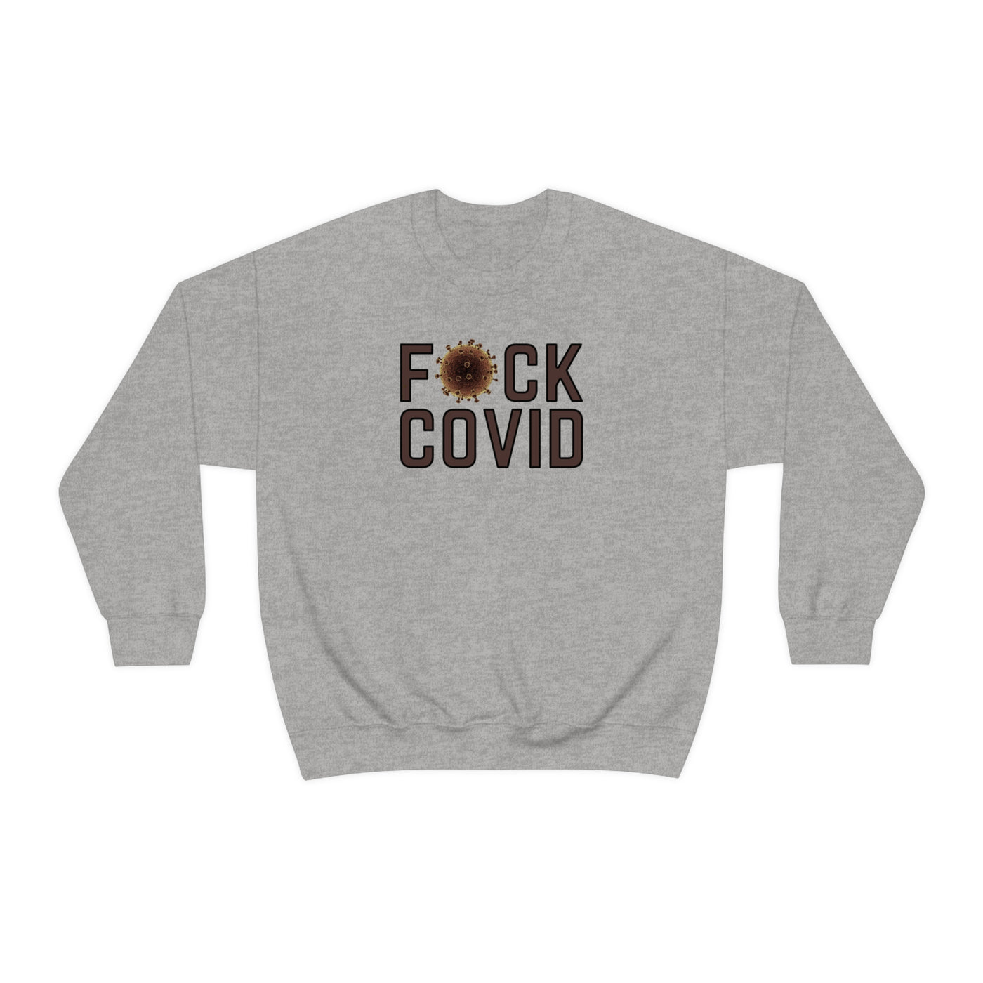F*CK COVID Crewneck Sweatshirt