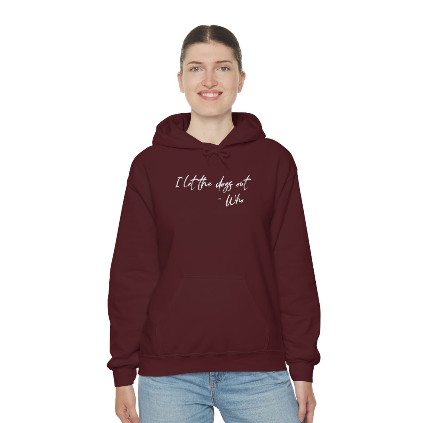 I Let The Dogs Out Unisex Hoodie