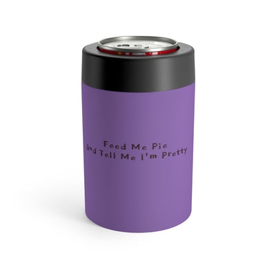Feed Me Pie And Tell Me I'm Pretty Stainless Steel Can Holder