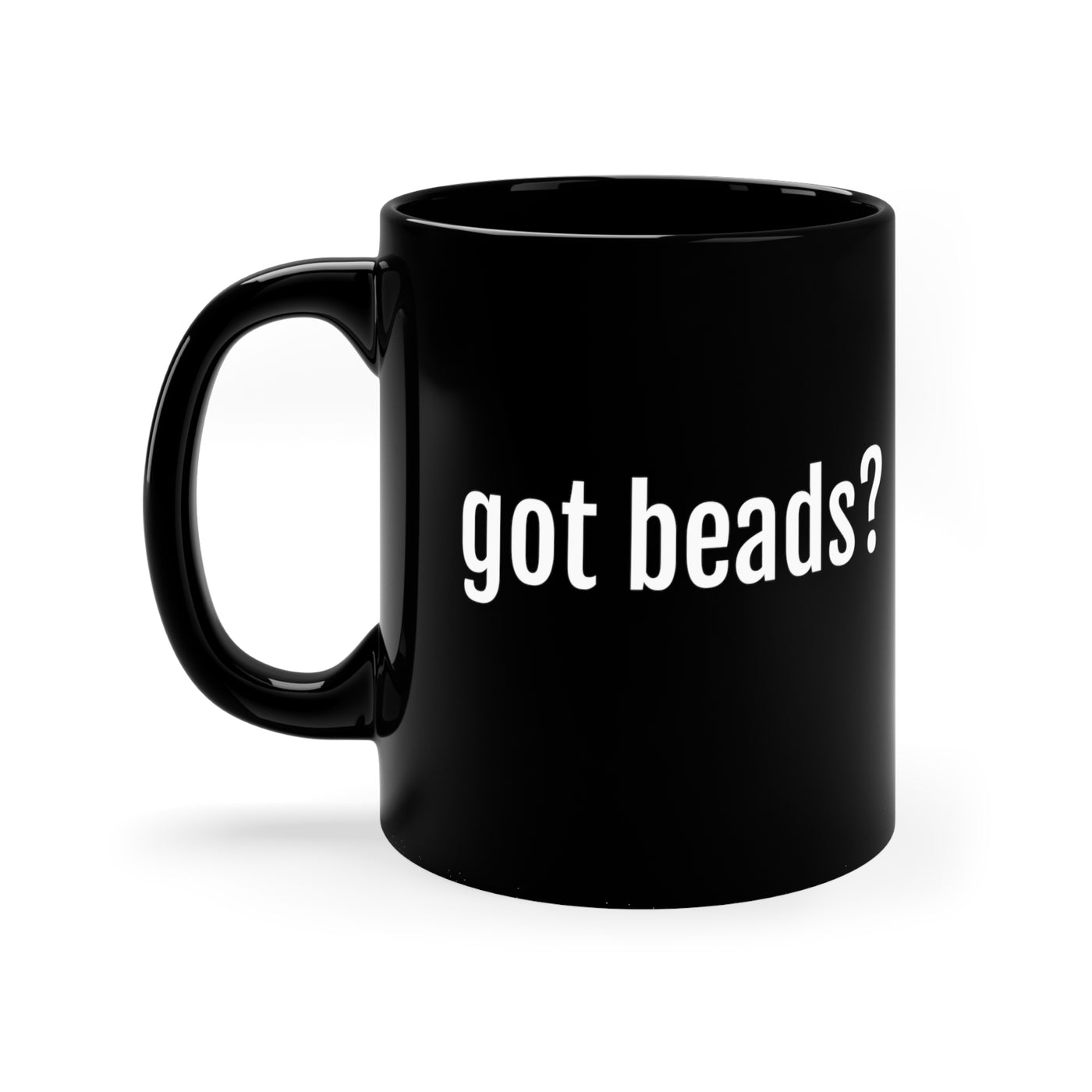Got Beads? 11oz Ceramic Mug