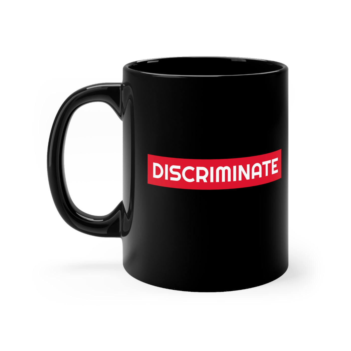 Discriminate 11oz Ceramic Mug
