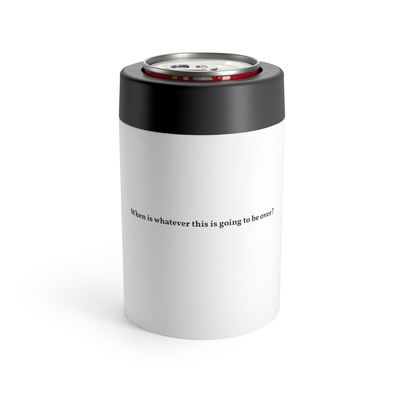 When Does It End Stainless Steel Can Holder