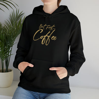 But First Coffee Unisex Hoodie