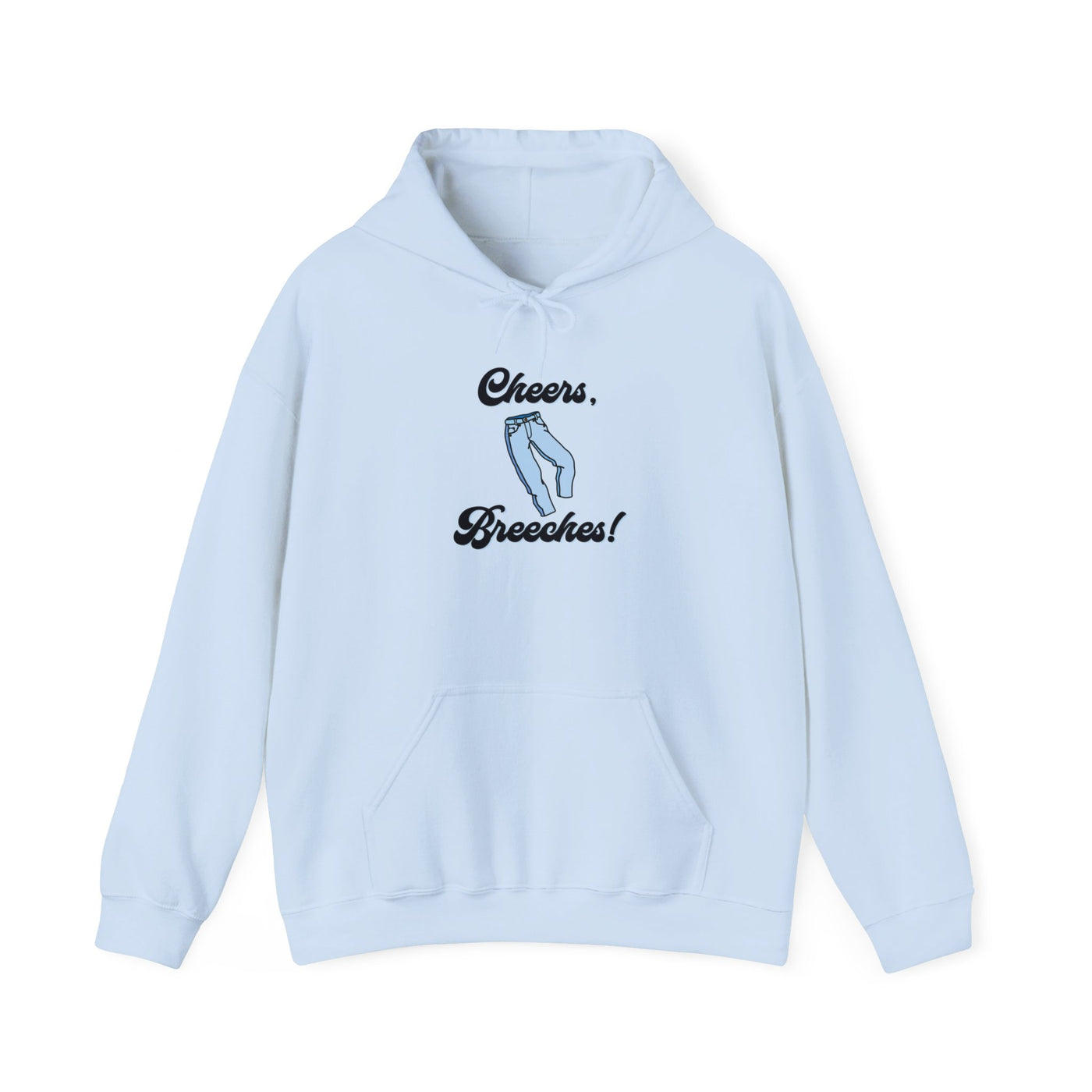 Cheers Breeches! Unisex Hoodie