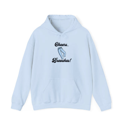 Cheers Breeches! Unisex Hoodie