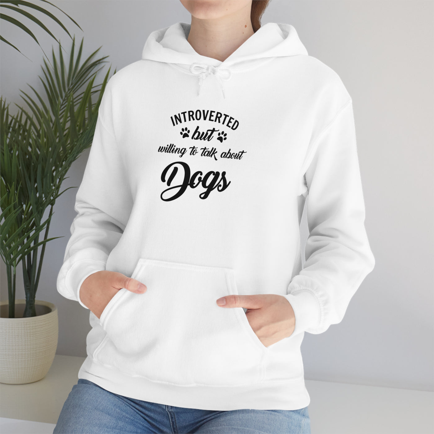 Introverted But Willing To Talk About Dogs Unisex Hoodie