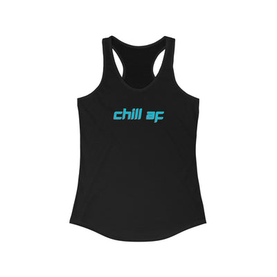 Chill AF Women's Racerback Tank