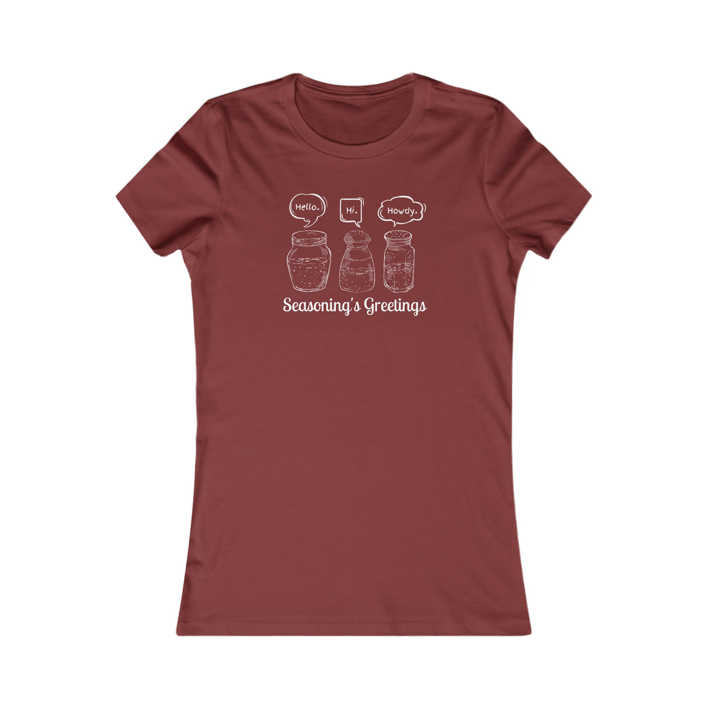 Seasoning's Greetings Women's Favorite Tee