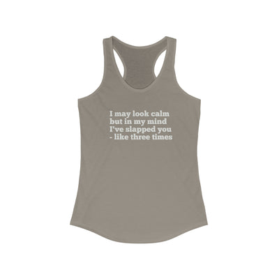 I May Look Calm Women's Racerback Tank