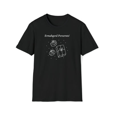 Ermahgerd Persernts! Unisex T-Shirt