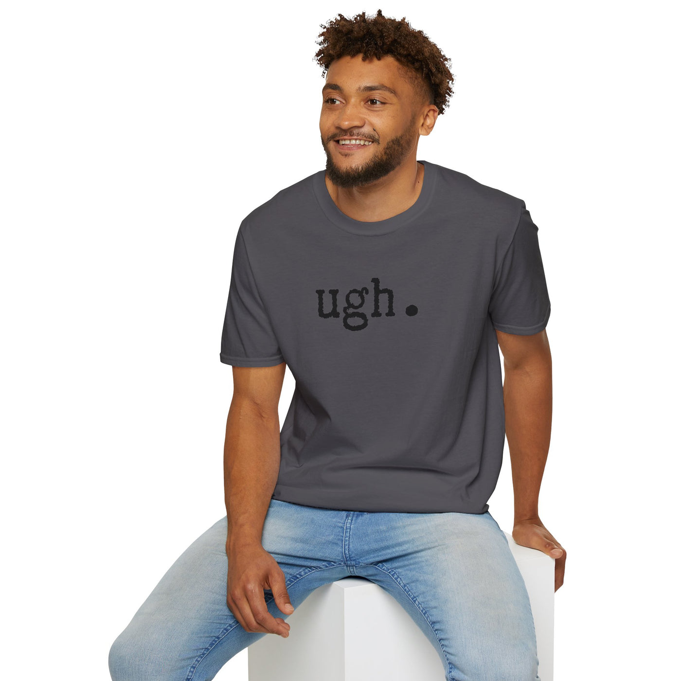 Ugh. Unisex T-Shirt