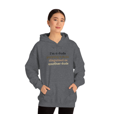 I'm A Dude Unisex Hoodie