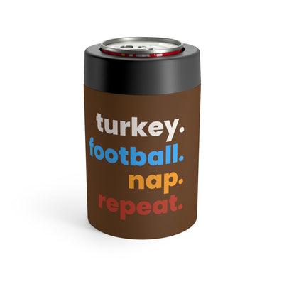 Turkey. Football. Nap. Repeat. Stainless Steel Can Holder