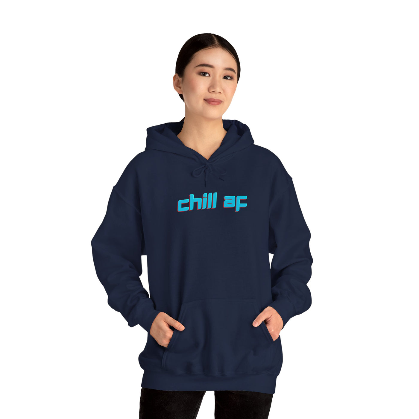 Chill AF Unisex Hoodie