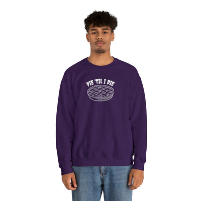 Pie 'Til I Die Crewneck Sweatshirt