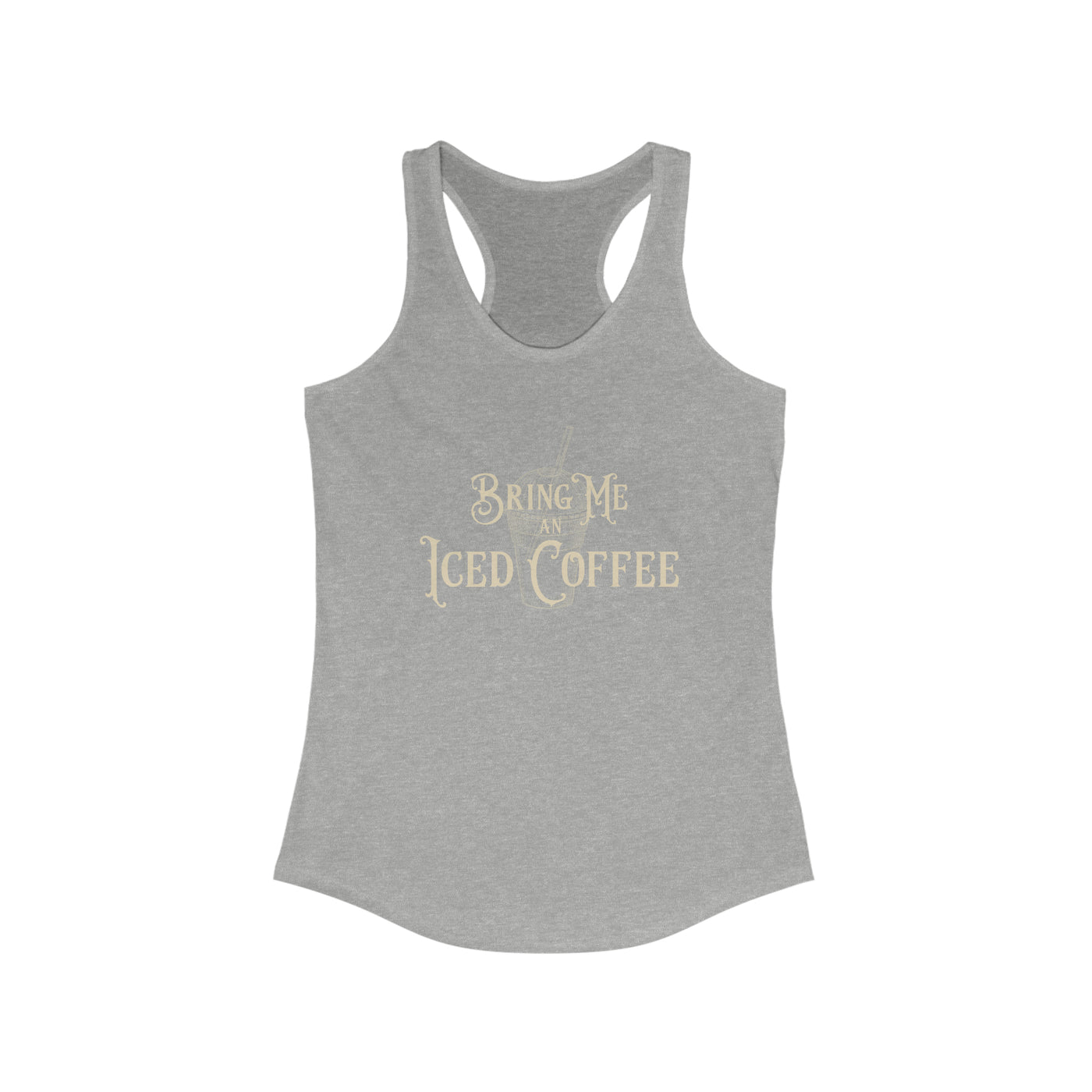 Bring Me An Iced Coffee Women's Racerback Tank