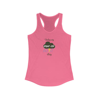 Feeling Very IDGAF Today Women's Racerback Tank