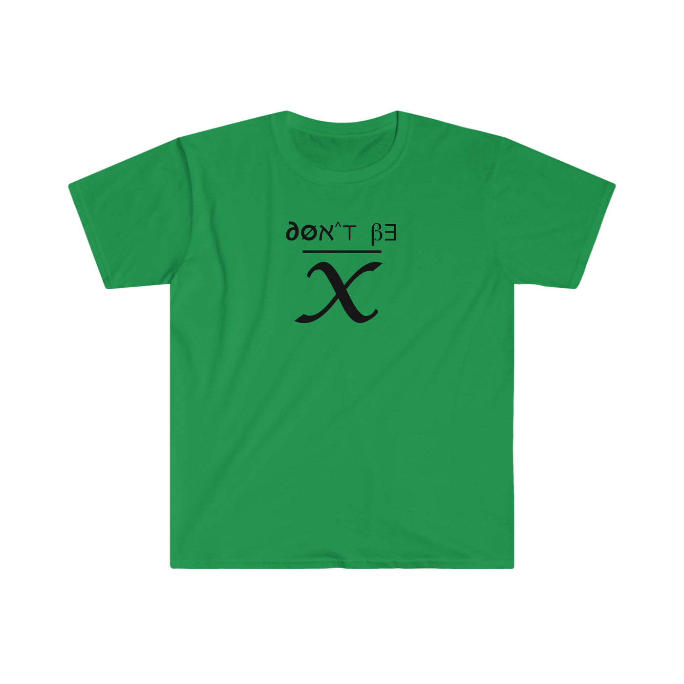 Don't Be Average Unisex T-Shirt