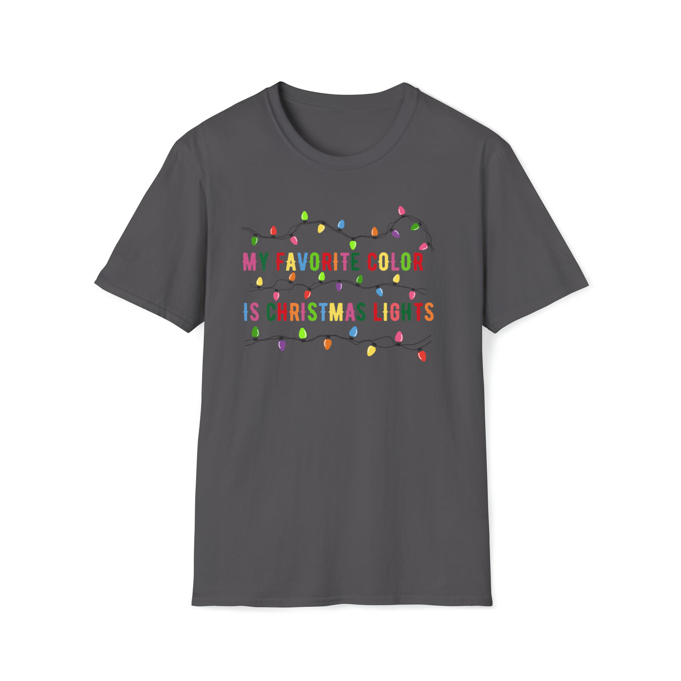 My Favorite Color Is Christmas Lights Unisex T-Shirt