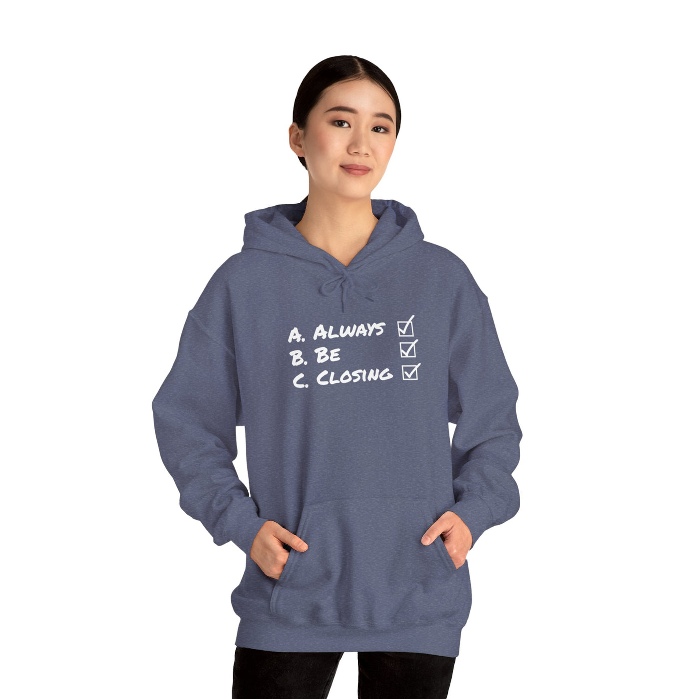 Always Be Closing Unisex Hoodie